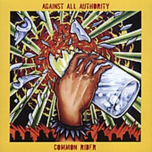 Against All Authority - Common Rider  CD